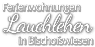 Berchtesgaden Bischofswiesen Ferienhaus Lauchlehen